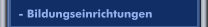  - Bildungseinrichtungen